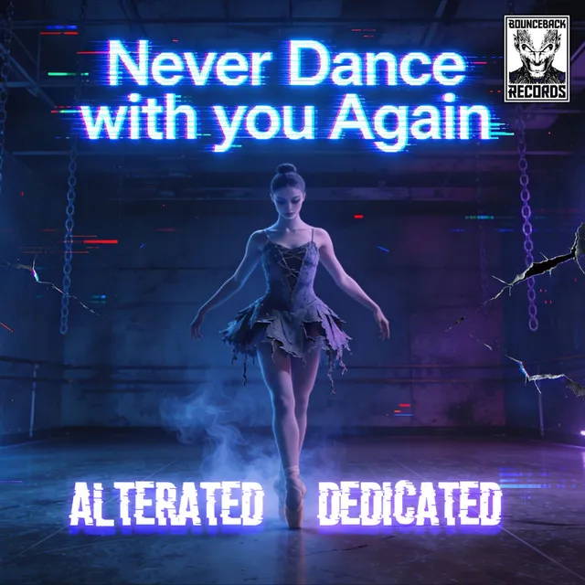 Never Dance With You Again by Alterated, Dedicated - Uptempo cover art