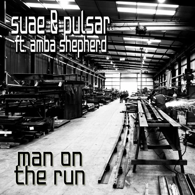 Man On The Run by Amba Shepherd, Suae, Pulsar - Hardstyle cover art