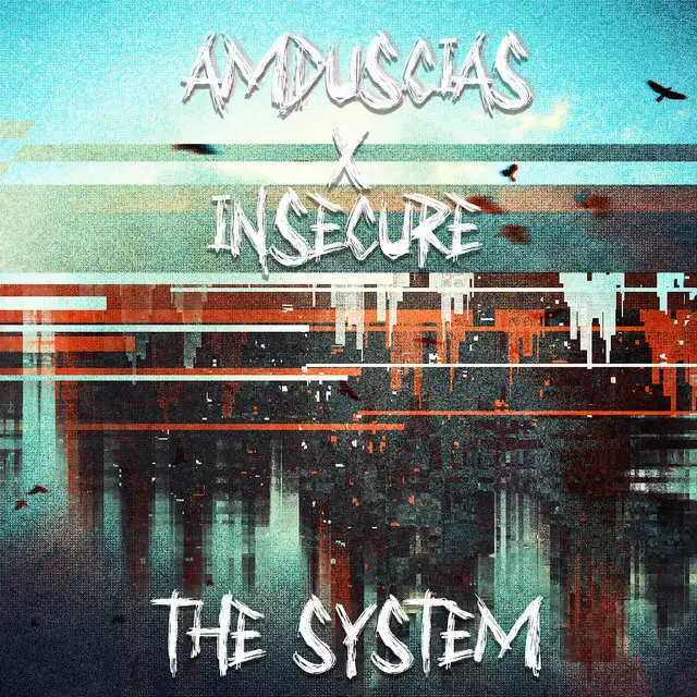 The System (w/ Insecure) by Amduscias - Hardstyle cover art