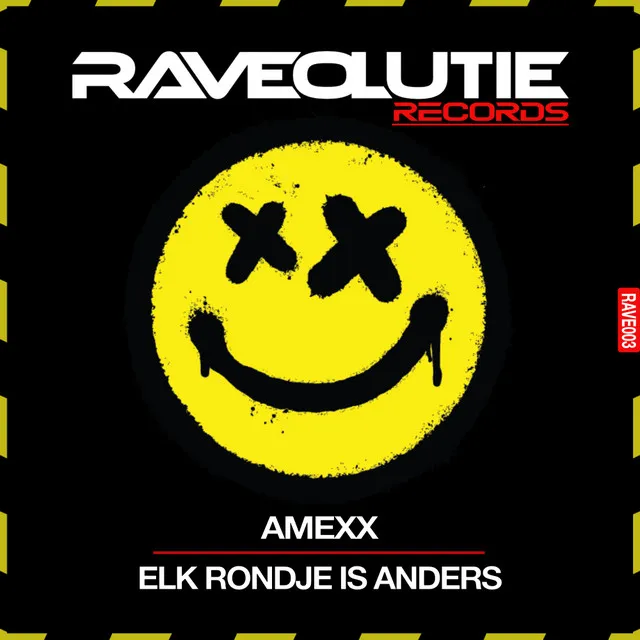 Elk Rondje Is Anders by Amexx - Hard Techno cover art