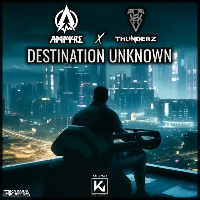 Destination Unknown by Ampyre, Thunderz - Hardstyle cover art