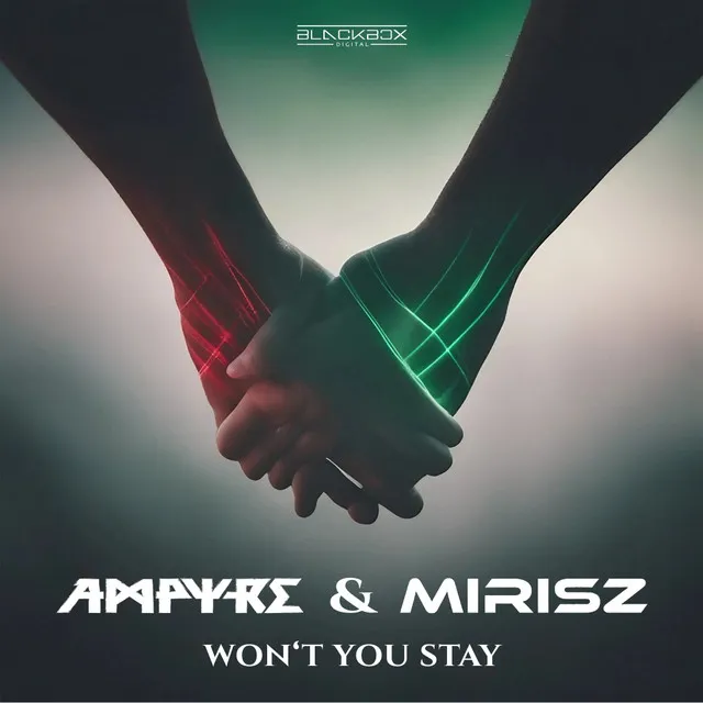 Won't You Stay by Ampyre, Mirisz - Hardstyle cover art