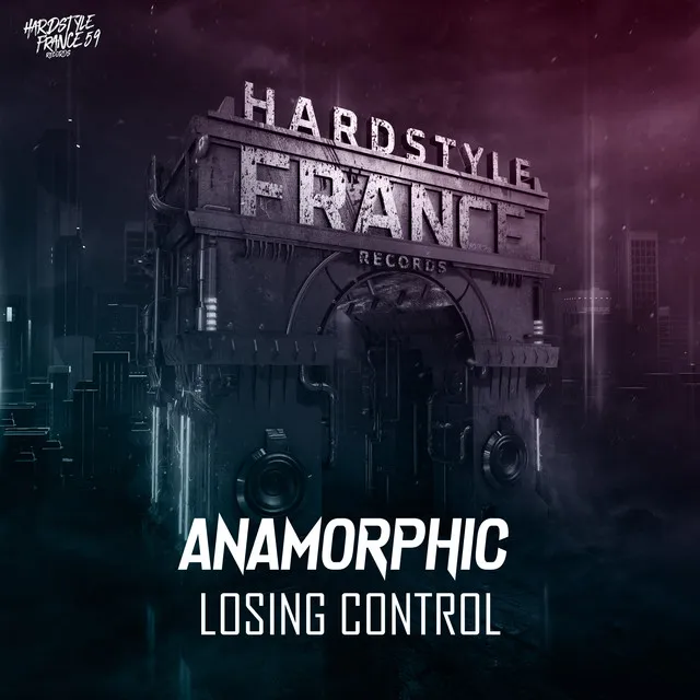 Losing Control by Anamorphic - Hardstyle cover art