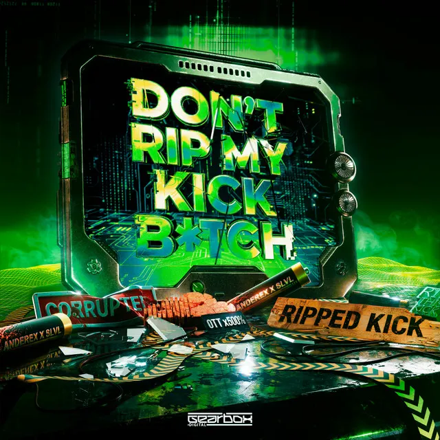 Don't Rip My Kick B*tch by Anderex, SLVL - Rawstyle cover art
