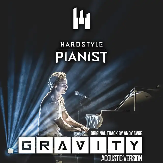 Gravity (Acoustic Cover by Hardstyle Pianist) by ANDY SVGE - Hardstyle cover art