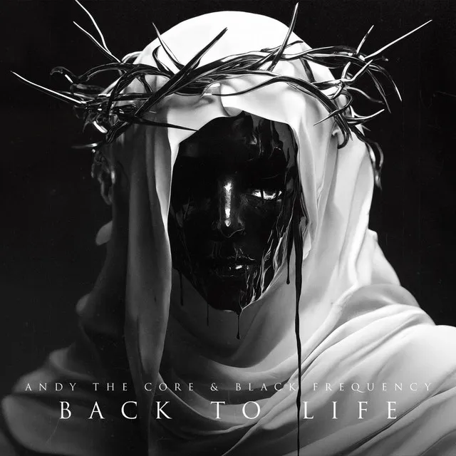 BACK TO LIFE by Andy the Core, BLACK FREQUENCY - Uptempo cover art