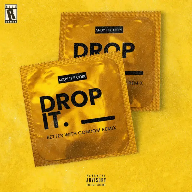 DROP IT - Better With Condom Remix by Andy the Core, Better With Condom - Uptempo cover art