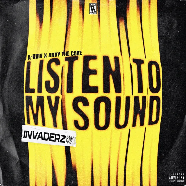 LISTEN TO MY SOUND RMX - INVADERZ Remix by Andy the Core, Invaderz, A-Kriv - Uptempo cover art
