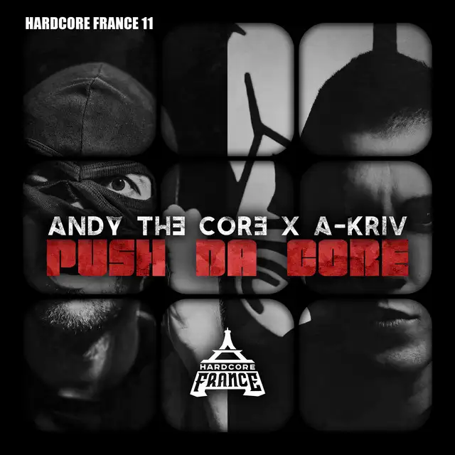 Push Tha Core by Andy the Core, A-Kriv - Frenchcore cover art