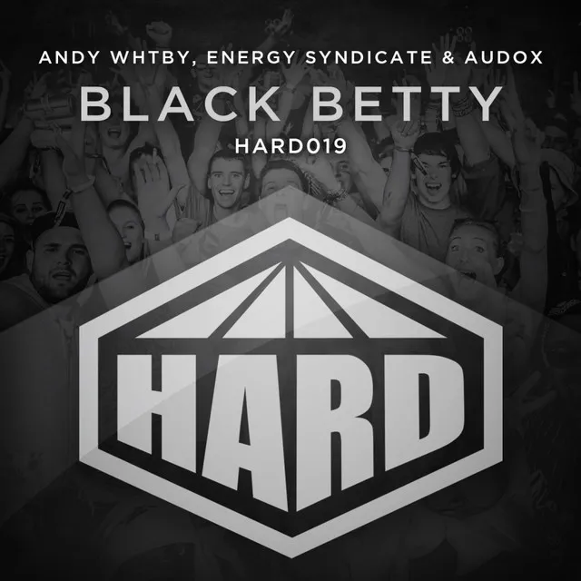 Black Betty - Original Mix by Andy Whitby, Energy Syndicate, Audox - Happy Hardcore cover art