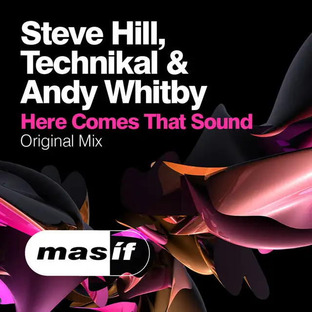 Here Comes That Sound (Original Mix) by Andy Whitby, Technikal, Steve Hill - Hardstyle cover art