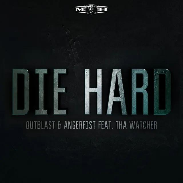 Die Hard - Radio Edit by Angerfist, Outblast, Tha Watcher - Uptempo cover art