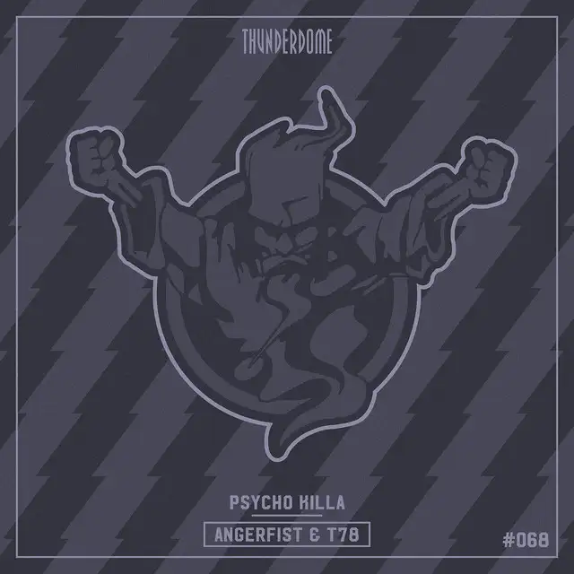 Psycho Killa by Angerfist, T78 - Hardcore cover art