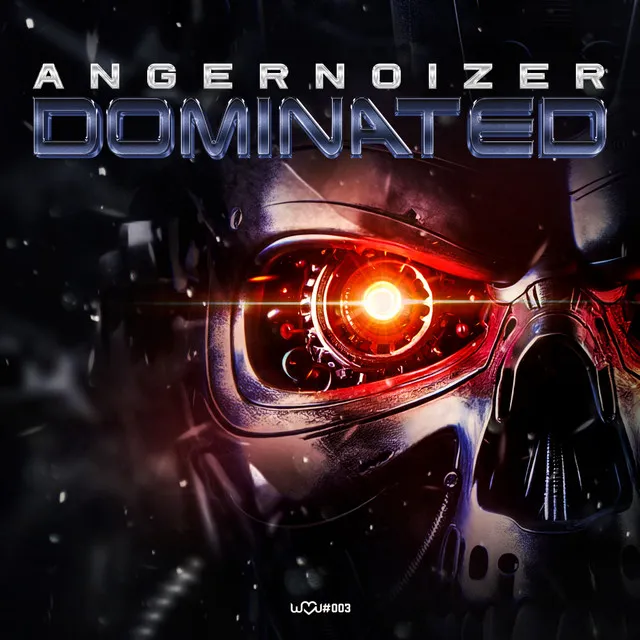 DOMINATED by Angernoizer - Speedcore cover art