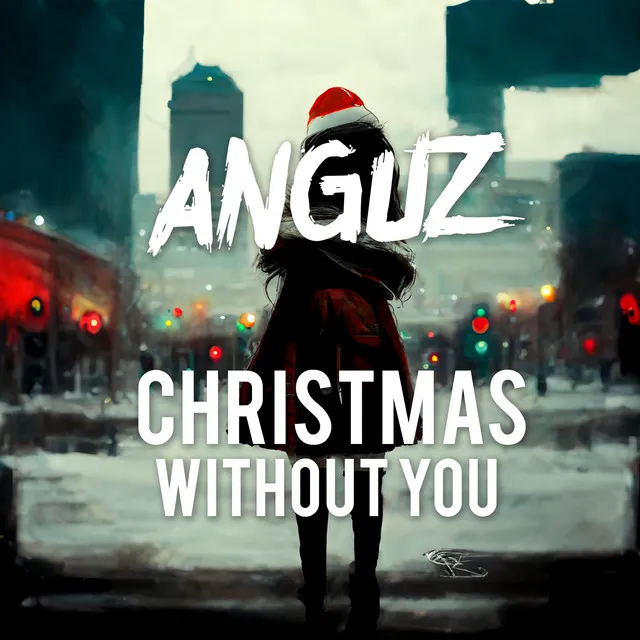 Christmas Without You - Hardstyle Edit by ANGUZ - Hardstyle cover art