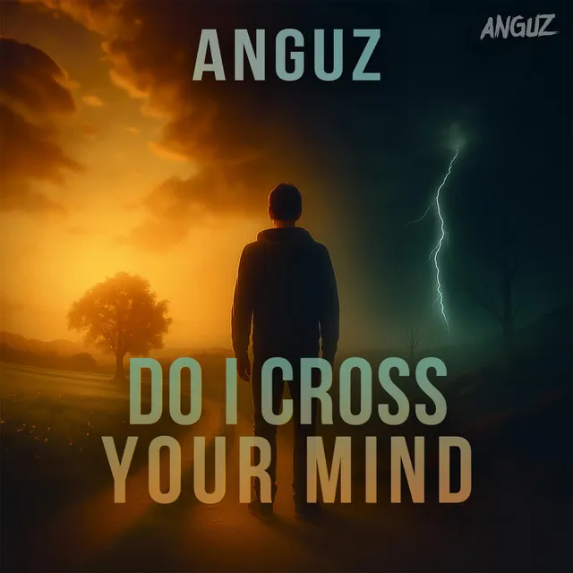 Do I Cross Your Mind by ANGUZ - Hardstyle cover art
