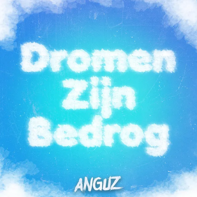 Dromen Zijn Bedrog by ANGUZ - Hardstyle cover art