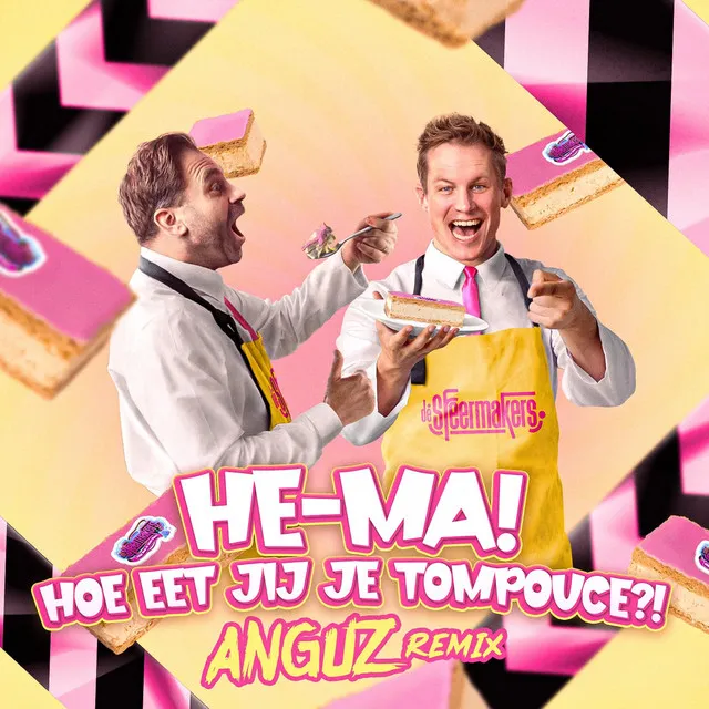 HE-MA! Hoe eet jij je Tompouce?! - Anguz Remix by ANGUZ, De Sfeermakers - Hardstyle cover art