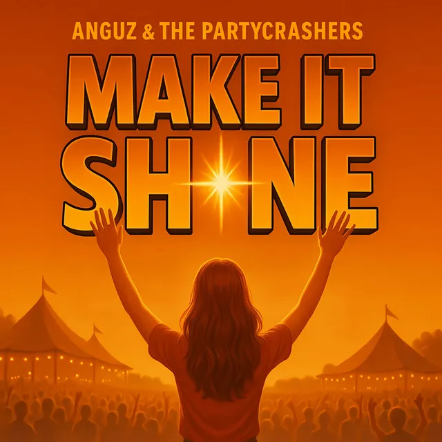 Make It Shine by ANGUZ, The Partycrashers - Hardstyle cover art