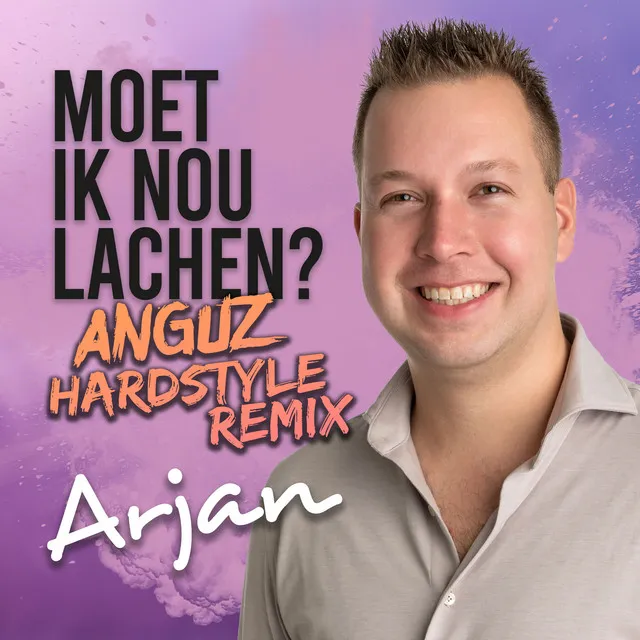 Moet ik nou lachen - ANGUZ remix by ANGUZ, Arjan Venemann - Hardstyle cover art