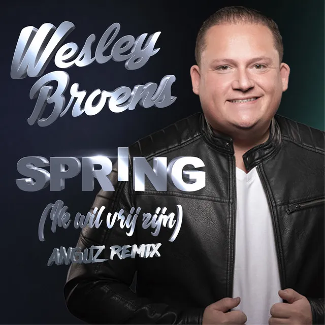 Spring (ik wil vrij zijn) - Anguz Remix by ANGUZ, Wesley Broens - Hardstyle cover art
