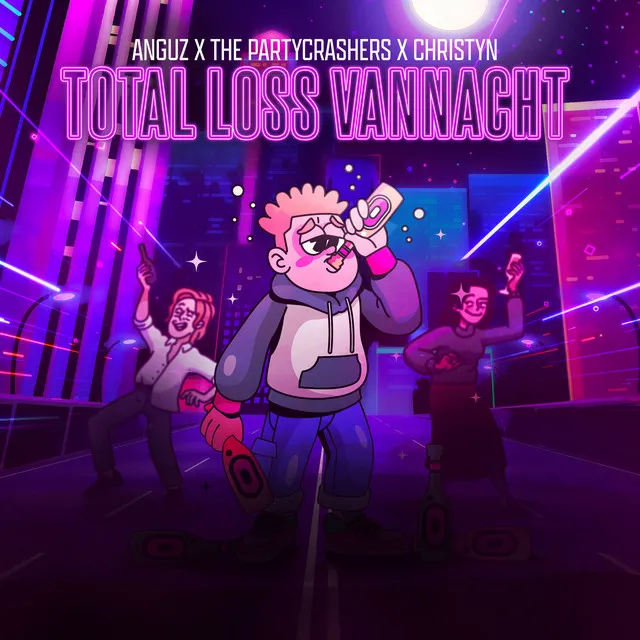 Total Loss Vannacht by ANGUZ, Christyn, The Partycrashers - Hardstyle cover art
