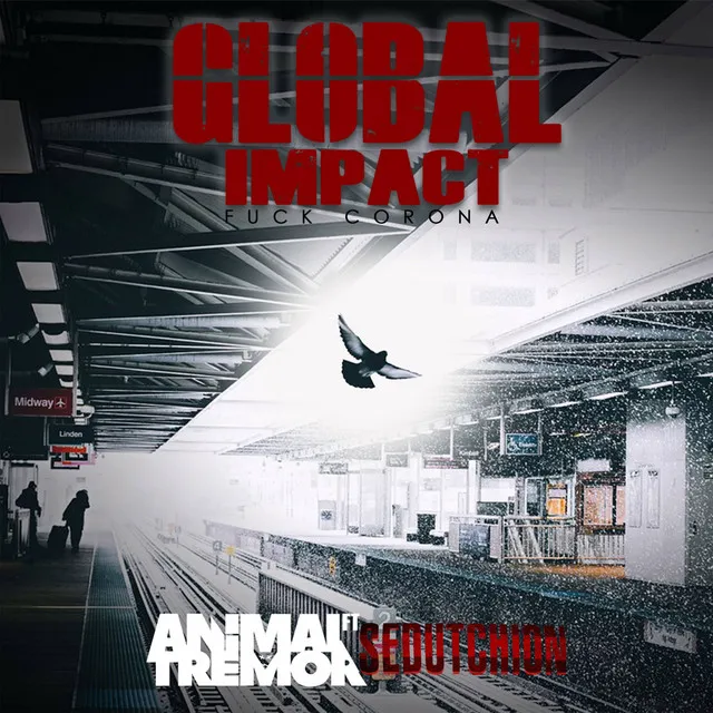 Global Impact (Fuck Corona) by Animal Tremor, Sedutchion - Hardstyle cover art