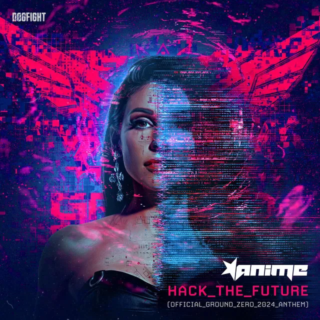 Hack The Future - Ground Zero 2024 Anthem by Anime - Hardcore cover art
