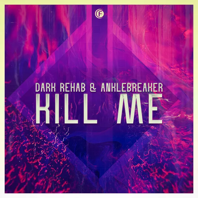 Kill Me - Extended Version by Anklebreaker, Dark Rehab - Hardstyle cover art