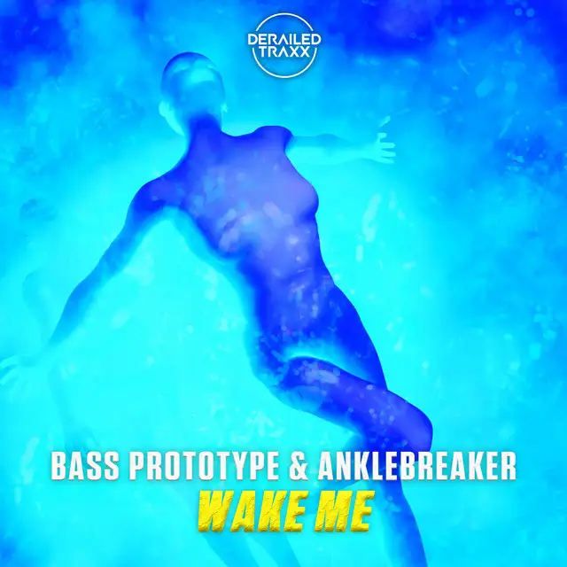 Wake Me - Extended Mix by Anklebreaker, Bass Prototype - Hardstyle cover art