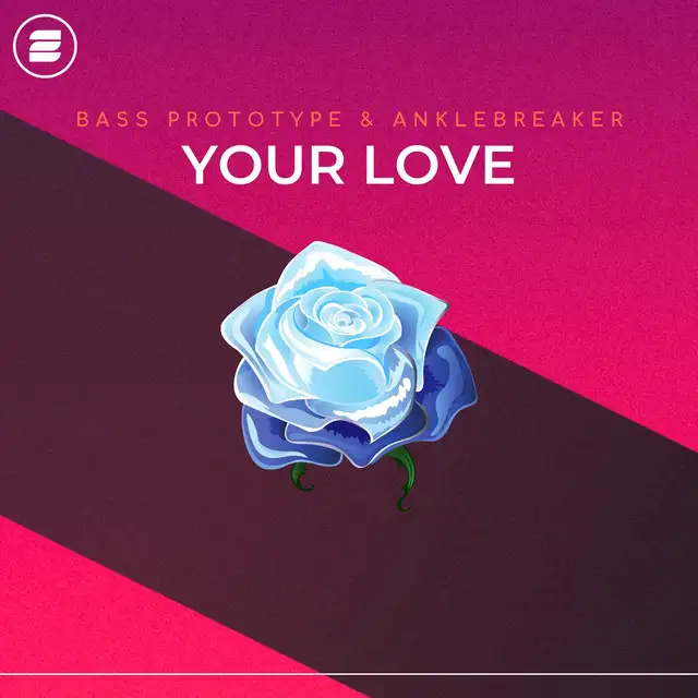 Your Love by Anklebreaker, Bass Prototype - Hardstyle cover art