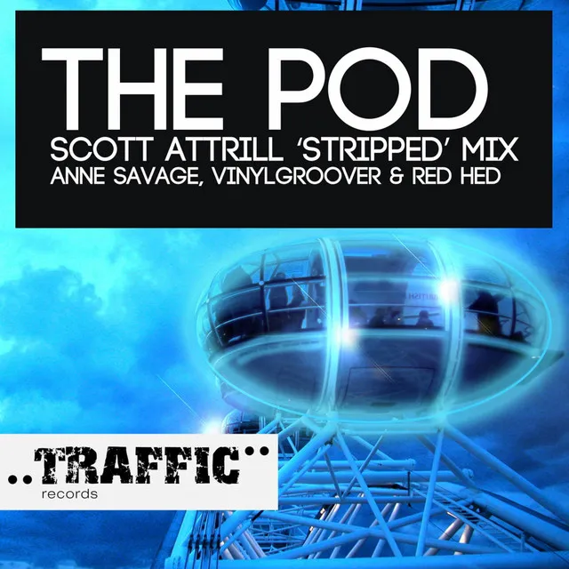 The Pod - Scott Attrill's Stripped Remix by Anne Savage, Vinylgroover, The Red Hed - Happy Hardcore cover art
