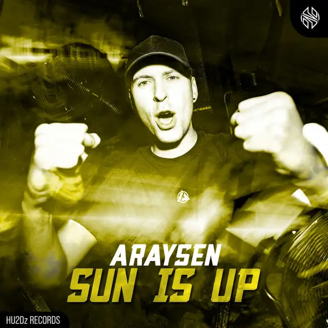Sun Is Up by Araysen - Hardstyle cover art