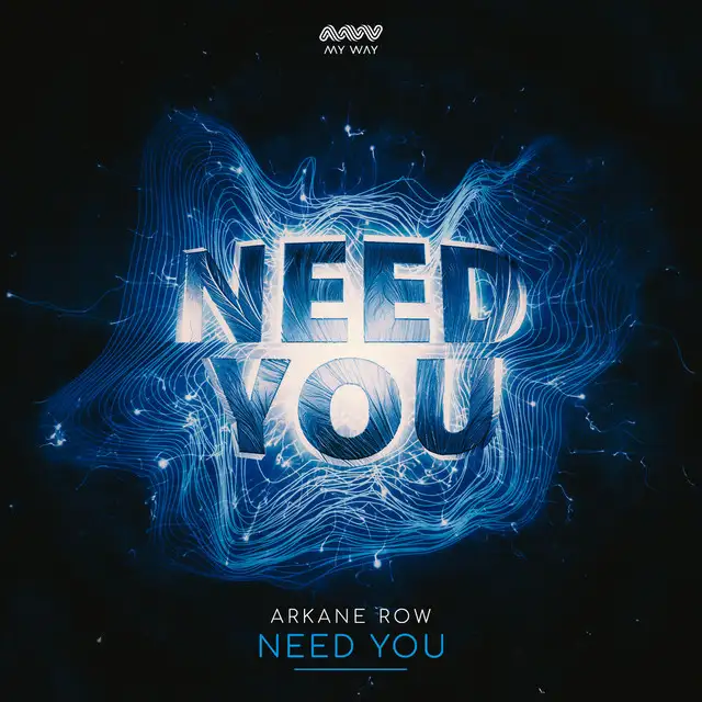 Need You by Arkane Row - Hardstyle cover art