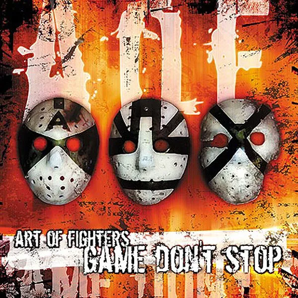Game don't stop by Art Of Fighters - Hardcore cover art