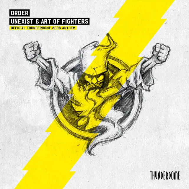 Order - Official Thunderdome 2026 Anthem by Art Of Fighters, Unexist - Hardcore cover art
