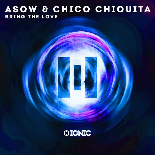 Bring The Love by Asow, Chico Chiquita - Hardstyle cover art