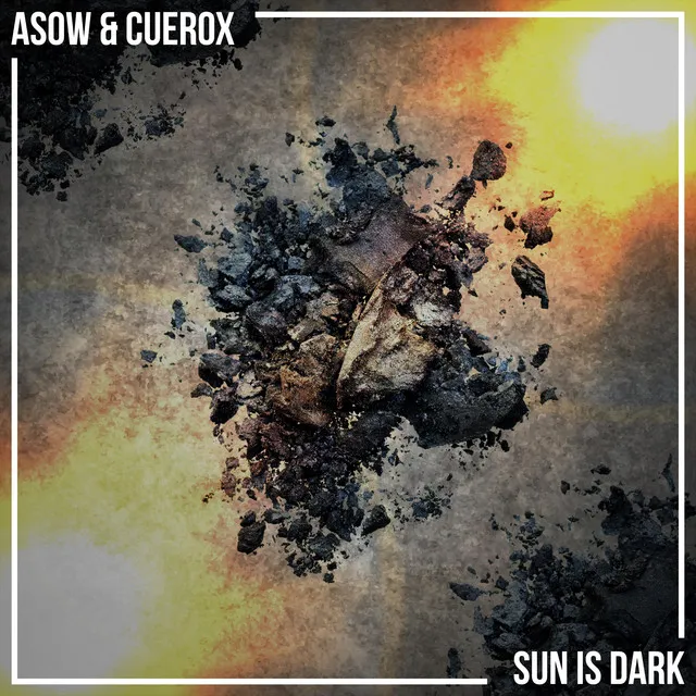 Sun Is Dark by Asow, Cuerox - Hardstyle cover art