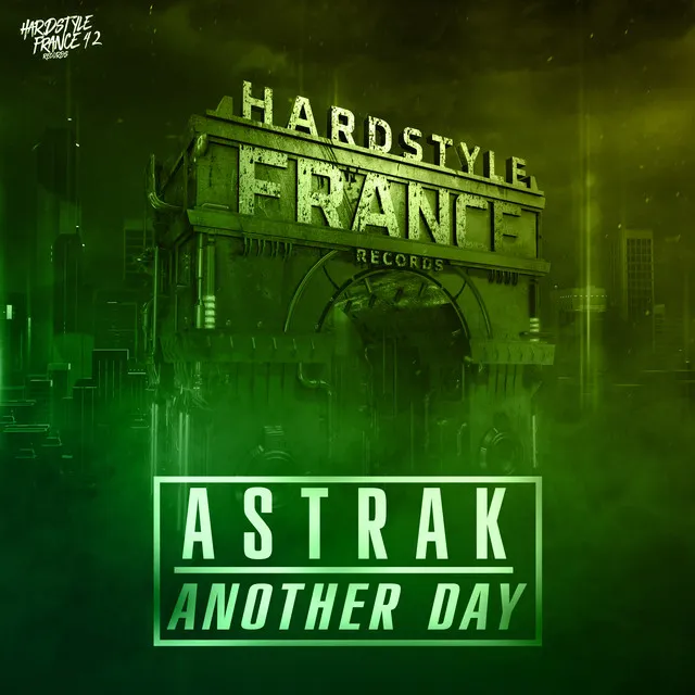 Another Day by Astrak - Hardstyle cover art