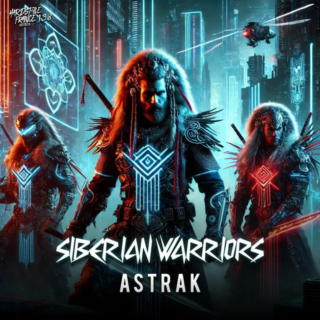 Siberian Warriors by Astrak - Hardstyle cover art
