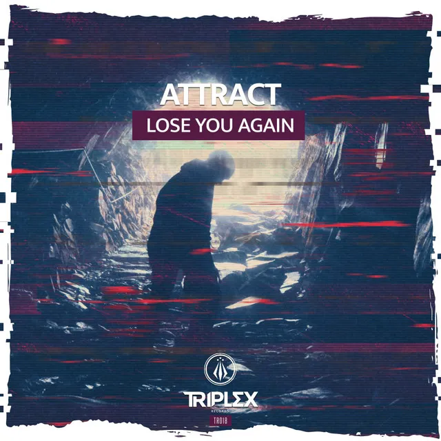 Lose You Again by Attract - Hardstyle cover art