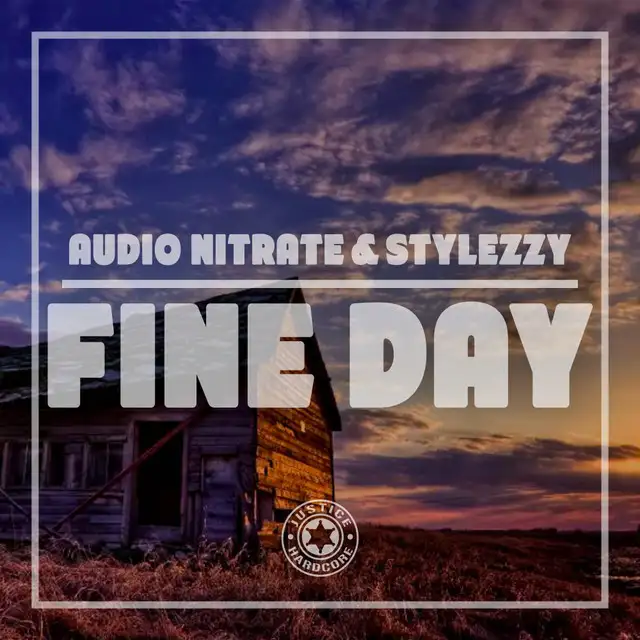 Fine Day by Audio Nitrate, Stylezzy - Happy Hardcore cover art