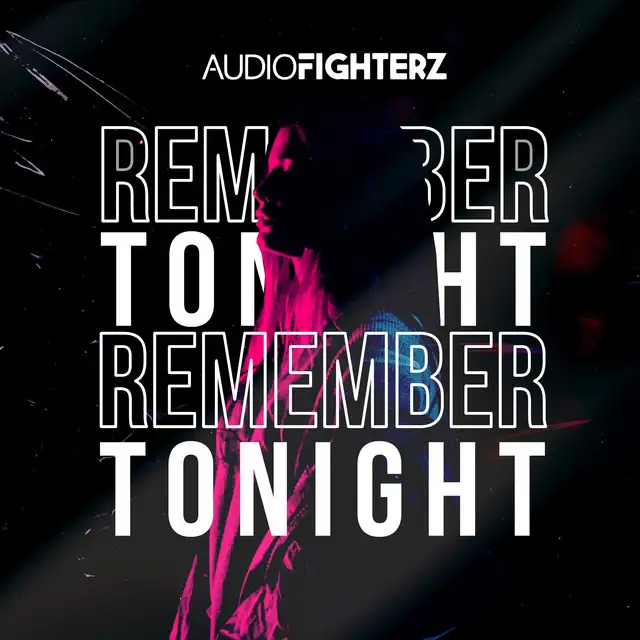 Remember Tonight by Audiofighterz - Hardstyle cover art