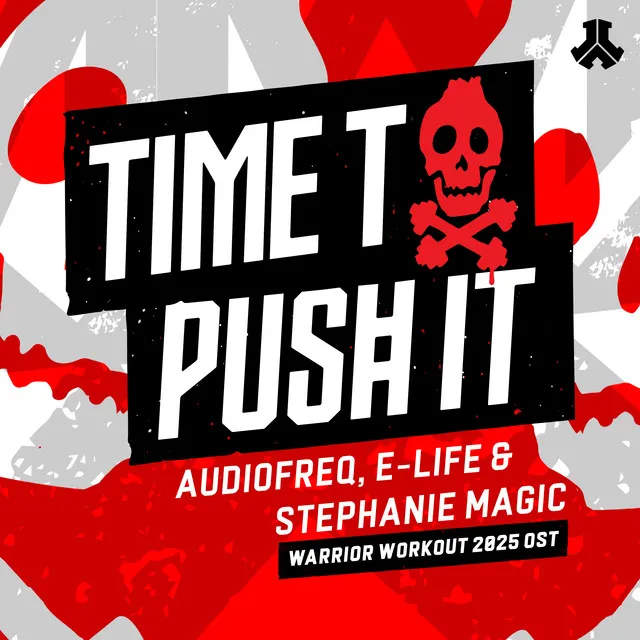 Time To Push It (Warrior Workout 2025 OST) by Audiofreq, E-Life, Stephanie Magic - Hardstyle cover art