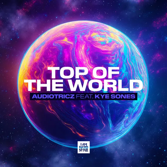 Top Of The World by Audiotricz, Kye Sones - Hardstyle cover art