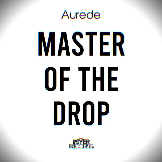Master Of The Drop by Aurede - Hardstyle cover art