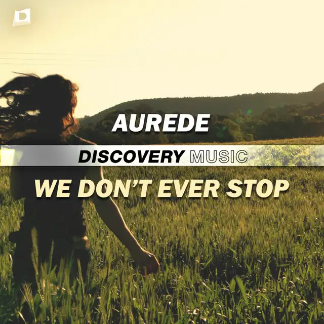 We Don't Ever Stop by Aurede - Hardstyle cover art