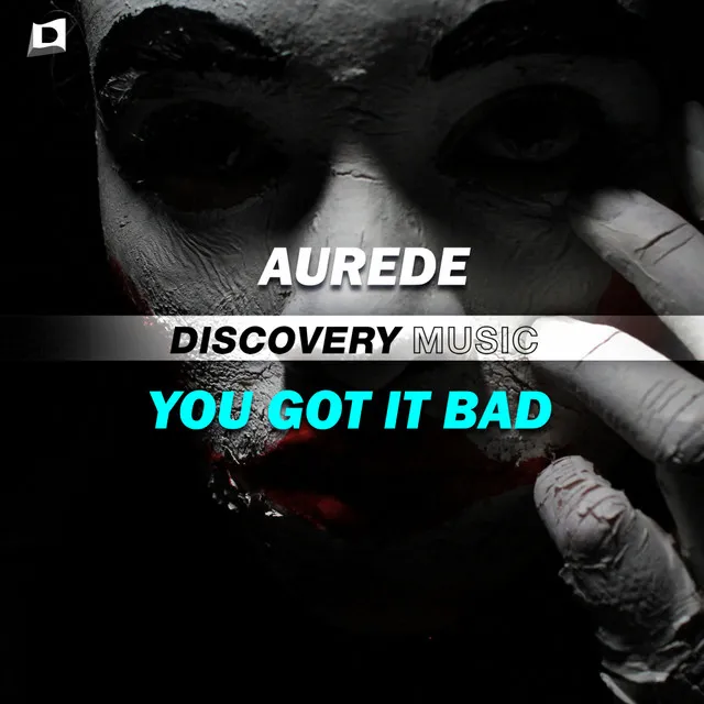 You Got It Bad by Aurede - Happy Hardcore cover art