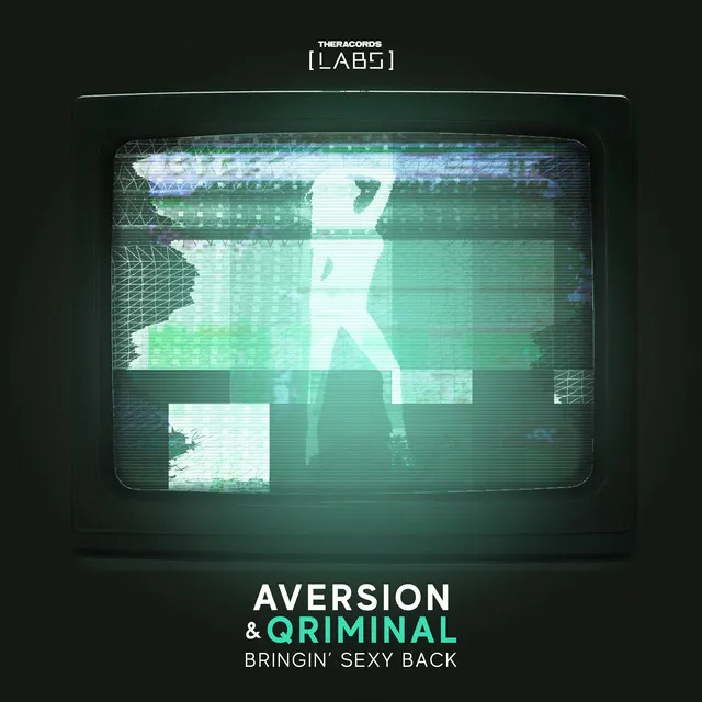 Bringin' Sexy Back by Aversion, Qriminal - Rawstyle cover art