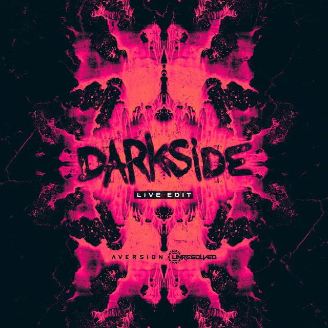 Darkside - Live Edit by Aversion, Unresolved - Rawstyle cover art